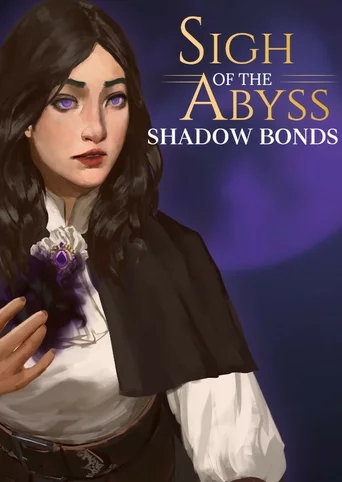 Sigh of the Abyss: Shadow Bonds