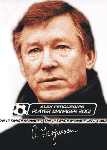 Alex Ferguson's Player Manager 2001
