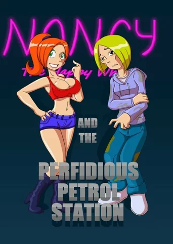 Nancy the Happy Whore and the Perfidious Petrol Station