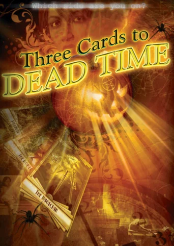 3 Cards to Dead Time