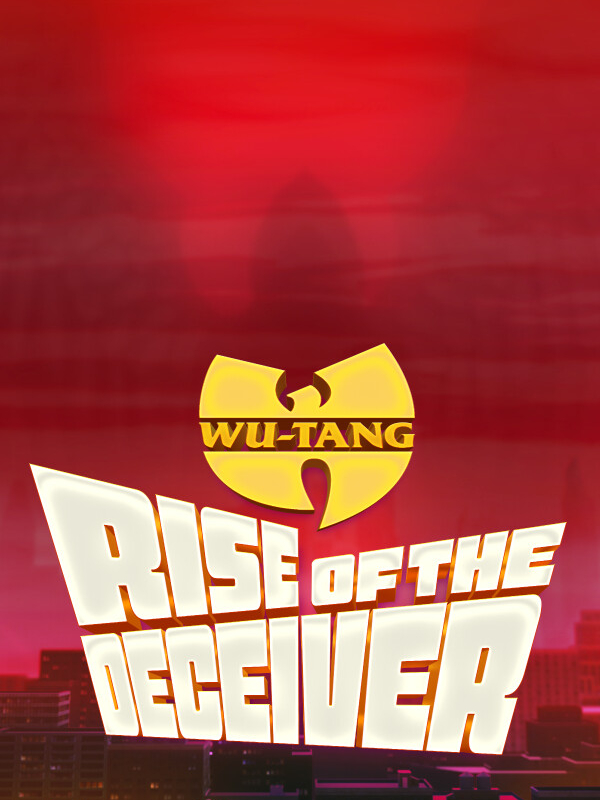 Wu-Tang: Rise of the Deceiver