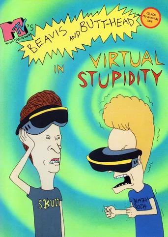 Beavis and Butt-head in Virtual Stupidity