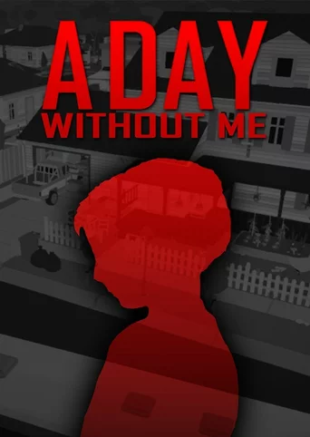 A Day Without Me