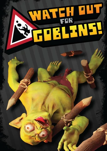 Watch Out For Goblins!