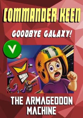 Commander Keen in Goodbye, Galaxy!: The Armageddon Machine