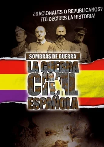 Sombras de Guerra: La Guerra Civil Española