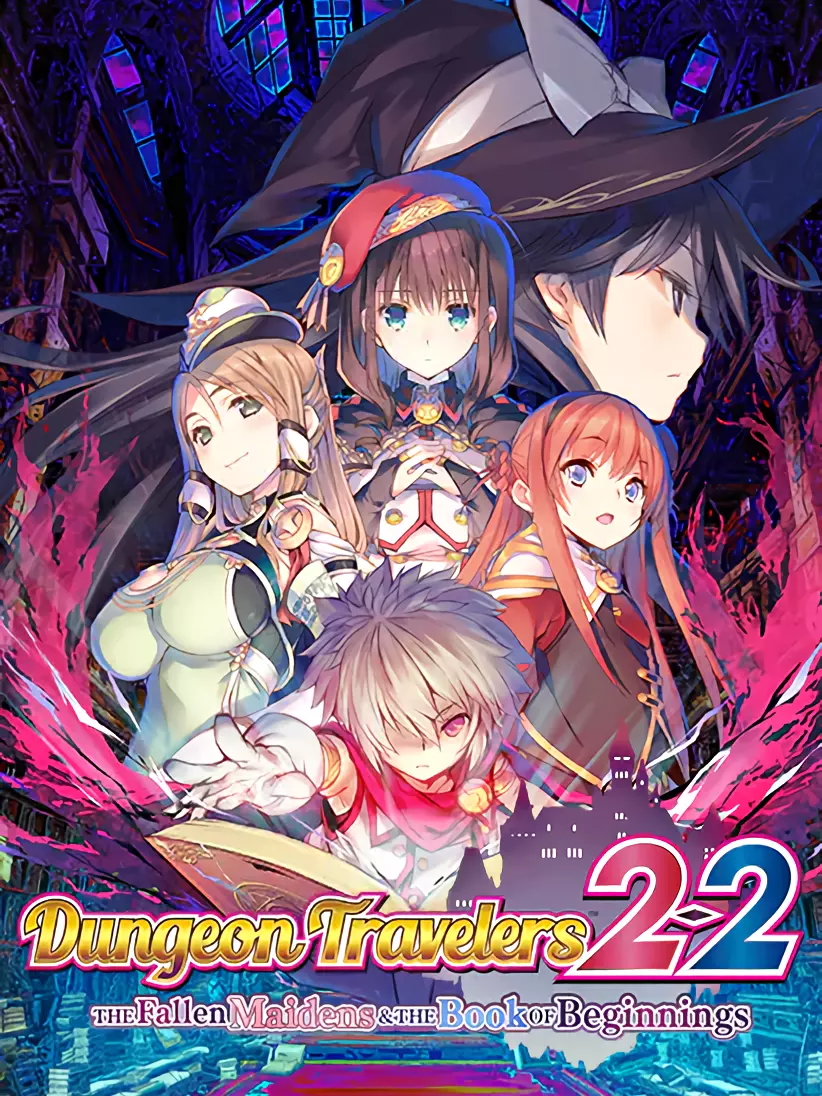 Dungeon Travelers 2-2: The Fallen Maidens & the Book of Beginnings