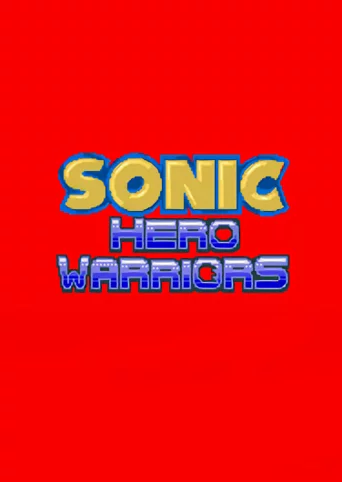 Sonic Hero Warriors