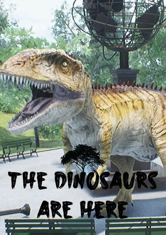 The Dinosaurs Are Here