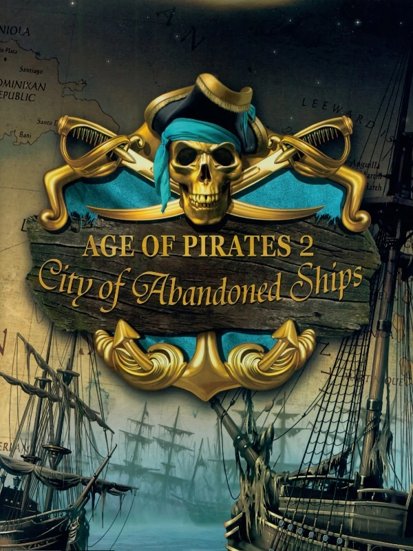 Age of Pirates 2: City of Abandoned Ships