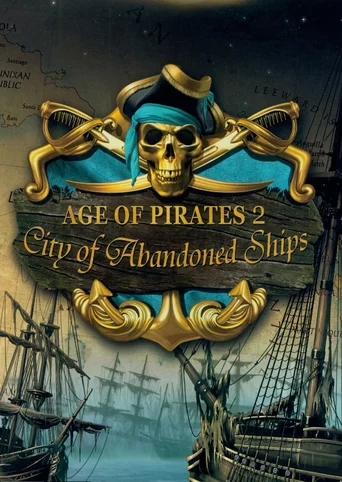 Age of Pirates 2: City of Abandoned Ships