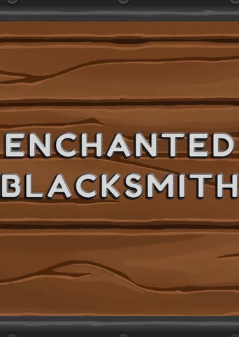 Enchanted Blacksmith
