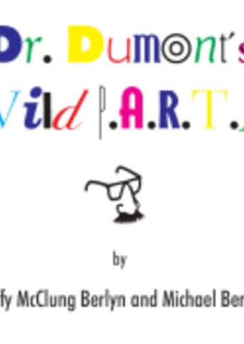 Dr. Dumont's Wild P.A.R.T.I.