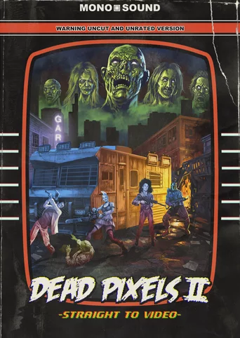 Dead Pixels II: Straight to Video