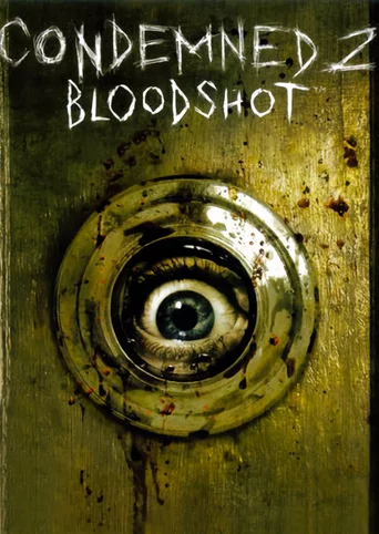 Condemned 2: Bloodshot