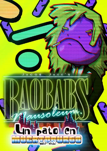 Baobabs Mausoleum Ep.3: Un Pato en Muertoburgo