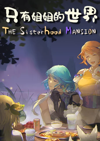 The Sisterhood Mansion