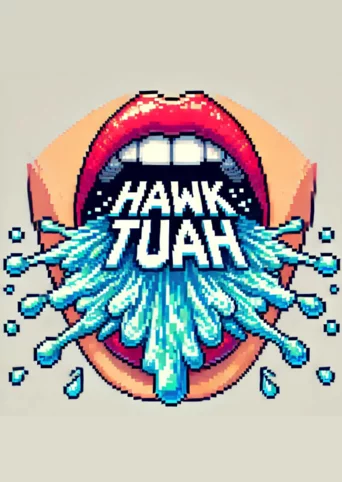 Hawk Tuah
