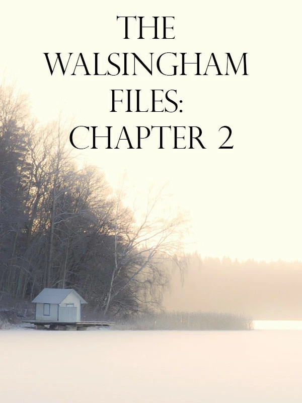 The Walsingham Files - Chapter 2