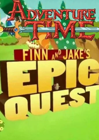 Adventure Time: Finn and Jake's Epic Quest