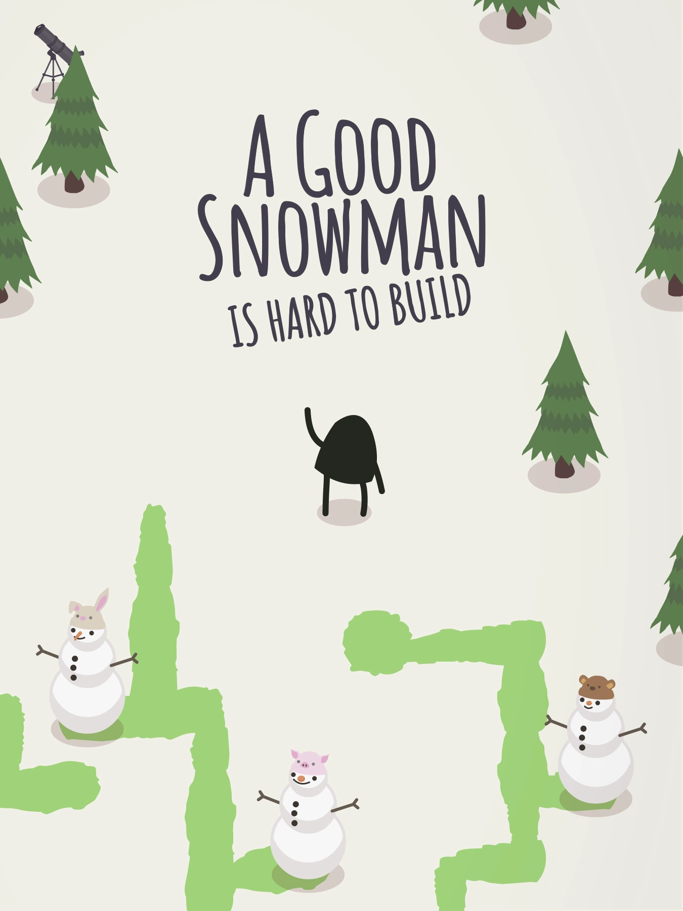 A Good Snowman is Hard to Build