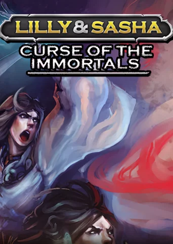 Lilly and Sasha: Curse of the Immortals