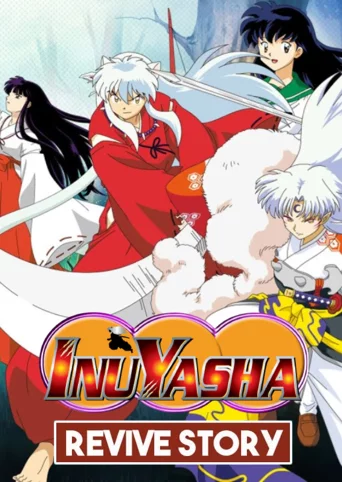 Inuyasha: Revive Story