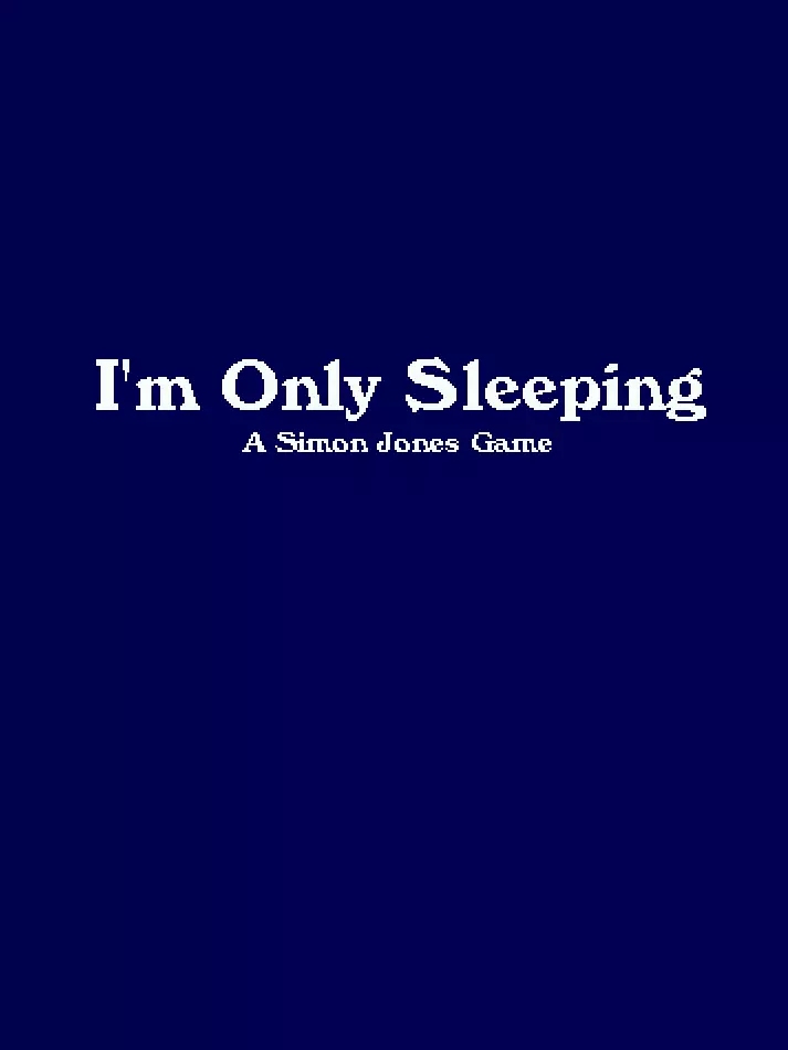 I'm Only Sleeping