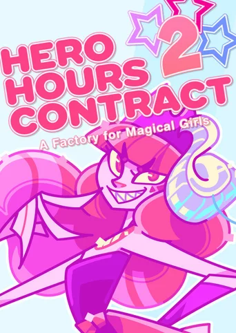 Hero Hours Contract 2: A Factory for Magical Girls