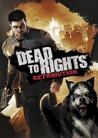 Dead to Rights: Retribution