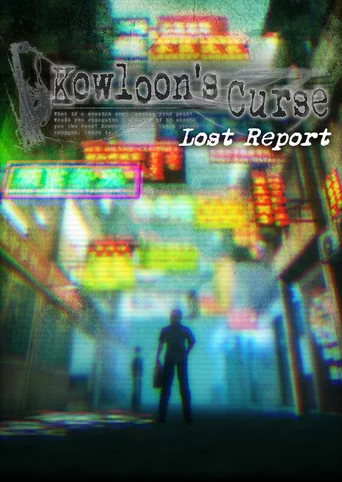 Kowloon's Curse: Lost Report