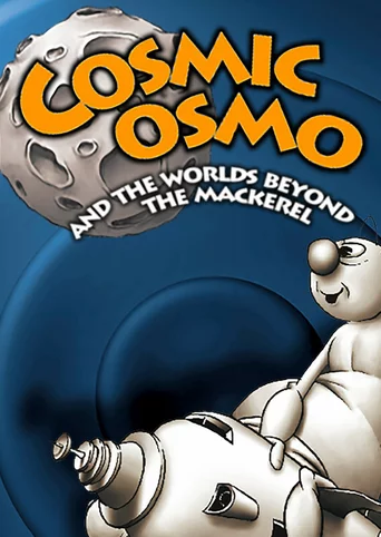 Cosmic Osmo and the Worlds Beyond the Mackerel