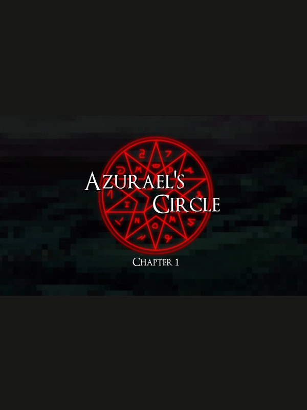 Azurael's Circle: Chapter 1