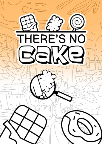 There's No Cake