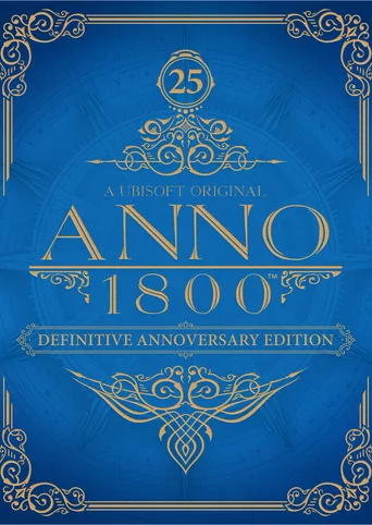 Anno 1800: Definitive Annoversary Edition