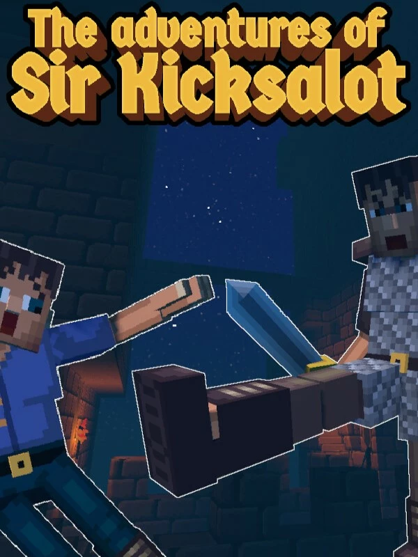 The Adventures of Sir Kicksalot