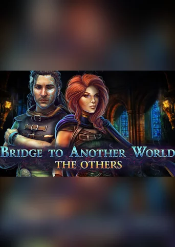 Bridge to Another World: The Others - Collector's Edition