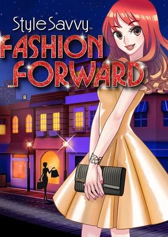 Style Savvy: Fashion Forward