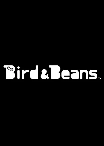Bird & Beans