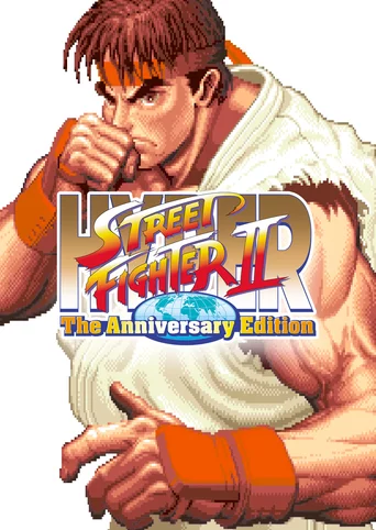 Hyper Street Fighter II: The Anniversary Edition