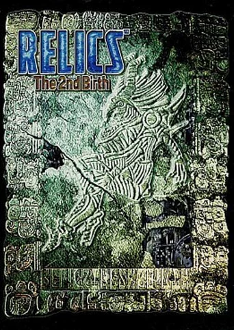 Relics: The 2nd Birth