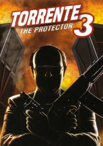 Torrente 3: The Protector