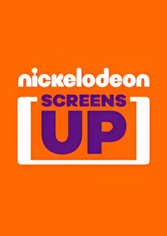Screens Up by Nickelodeon