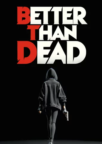 Better Than Dead