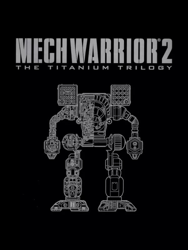 MechWarrior 2: The Titanium Trilogy