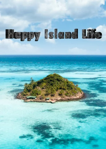 Happy Island Life