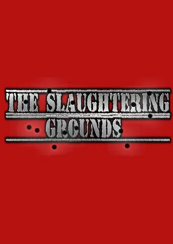 The Slaughtering Grounds