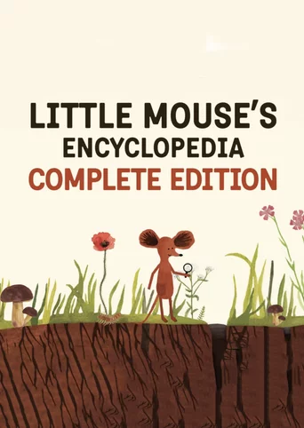 Little Mouse's Encyclopedia: Complete Edition