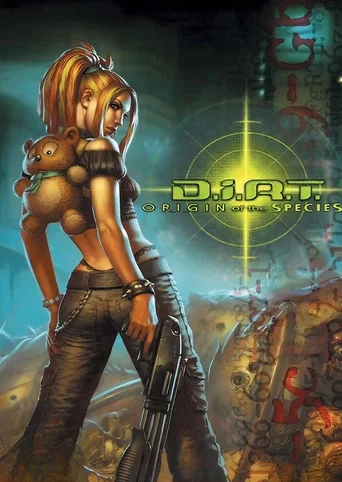 D.i.R.T.: Origin of the Species