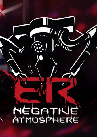 Negative Atmosphere: Emergency Room